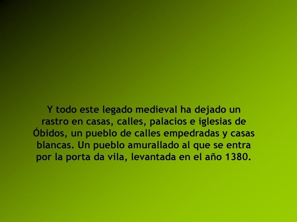 Y todo este legado medieval ha dejado un rastro en casas, calles, palacios e iglesias de Óbidos, un pueblo de calles empedradas y casas blancas.