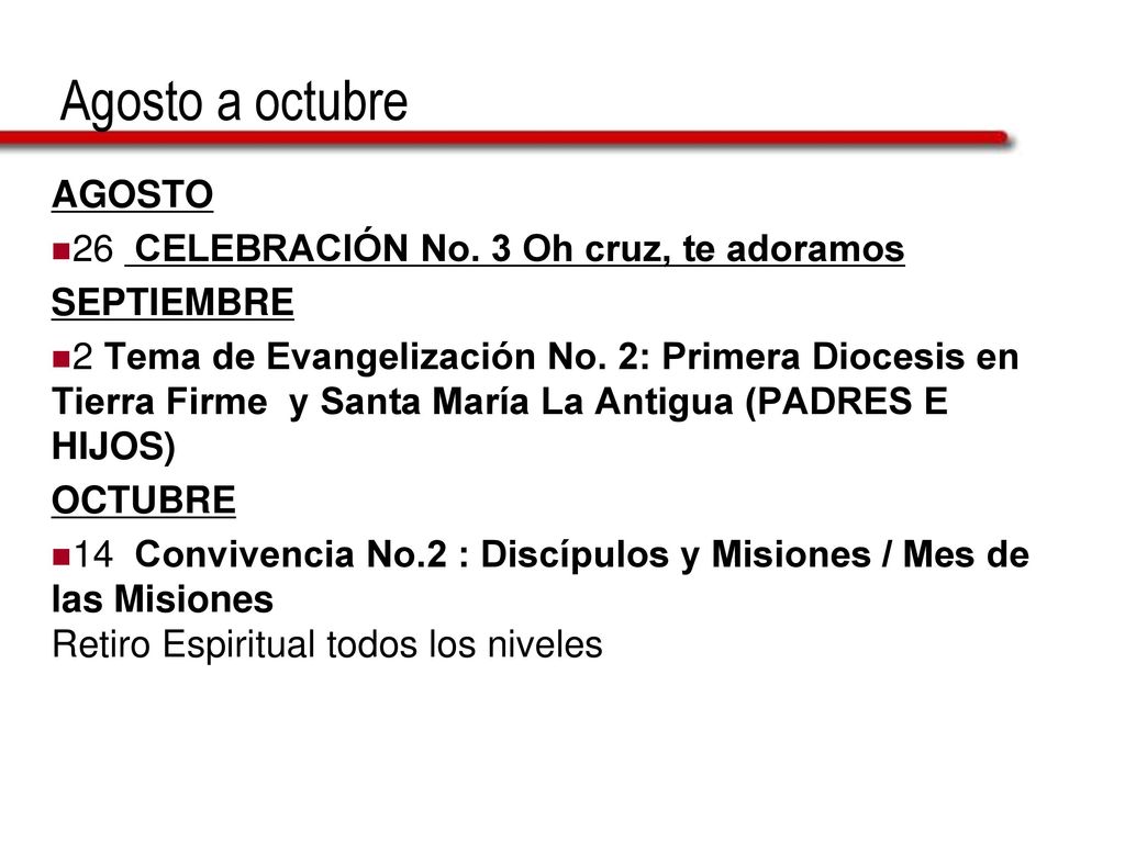 Agosto a octubre AGOSTO 26 CELEBRACIÓN No. 3 Oh cruz, te adoramos