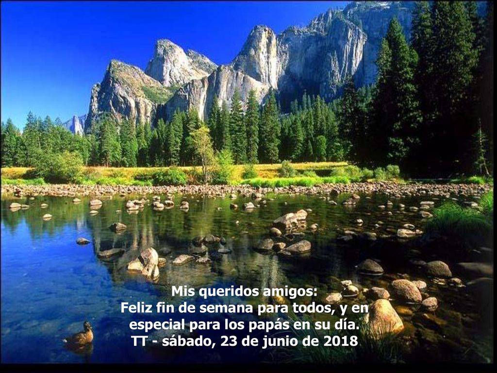 Mis queridos amigos: Feliz fin de semana para todos, y en especial para los papás en su día.