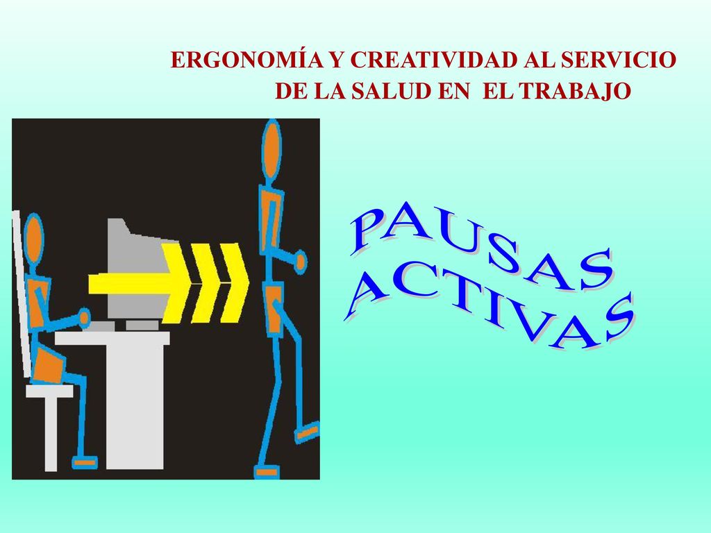 ERGONOMÍA Y CREATIVIDAD AL SERVICIO DE LA SALUD EN EL TRABAJO