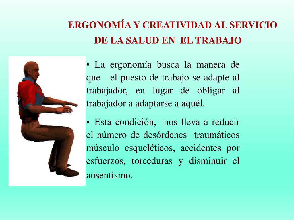 ERGONOMÍA Y CREATIVIDAD AL SERVICIO DE LA SALUD EN EL TRABAJO