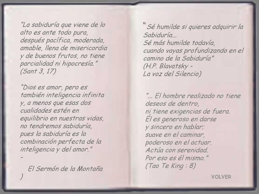La sabiduría que viene de lo alto es ante todo pura, después pacífica, moderada, amable, llena de misericordia y de buenos frutos, no tiene parcialidad ni hipocresía. (Sant 3, 17)