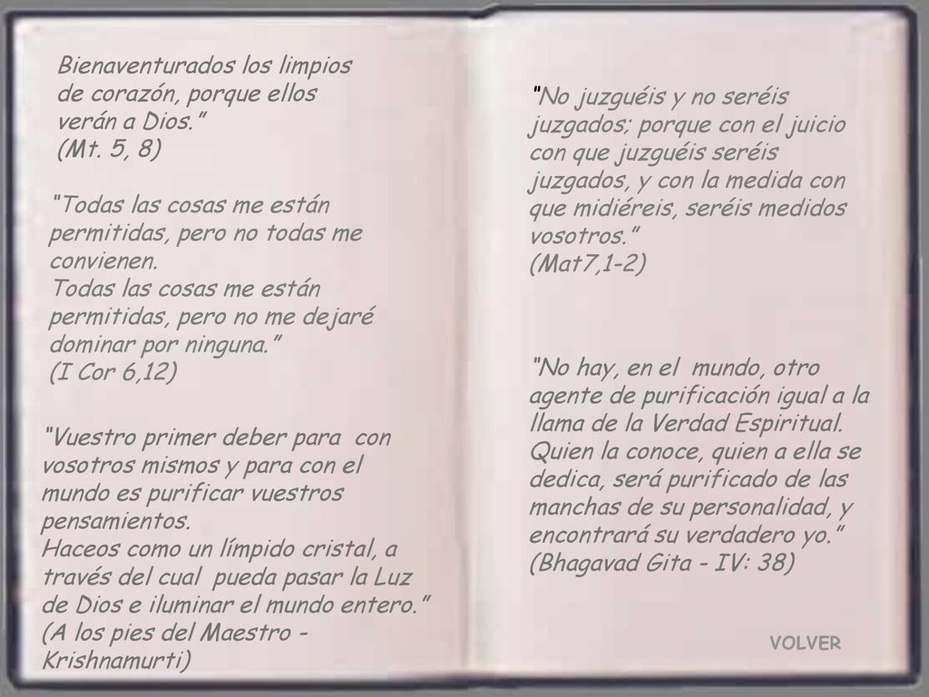 Bienaventurados los limpios de corazón, porque ellos verán a Dios.