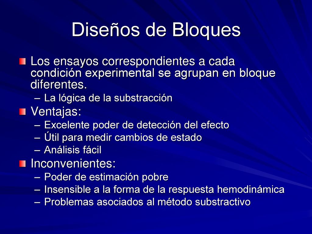Diseños de Bloques Los ensayos correspondientes a cada condición experimental se agrupan en bloque diferentes.