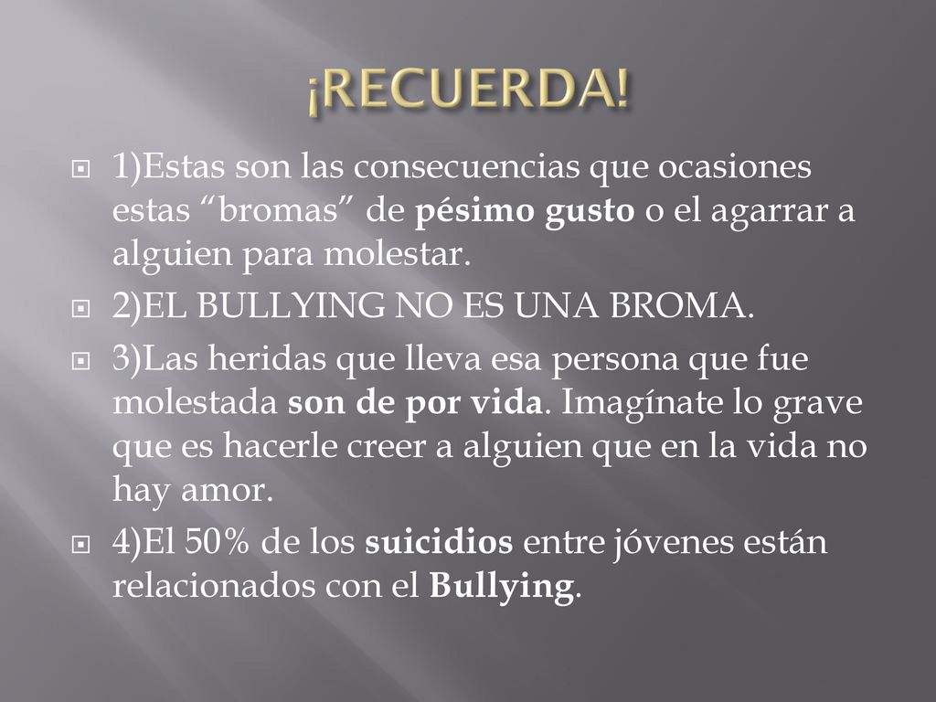 ¡RECUERDA! 1)Estas son las consecuencias que ocasiones estas bromas de pésimo gusto o el agarrar a alguien para molestar.