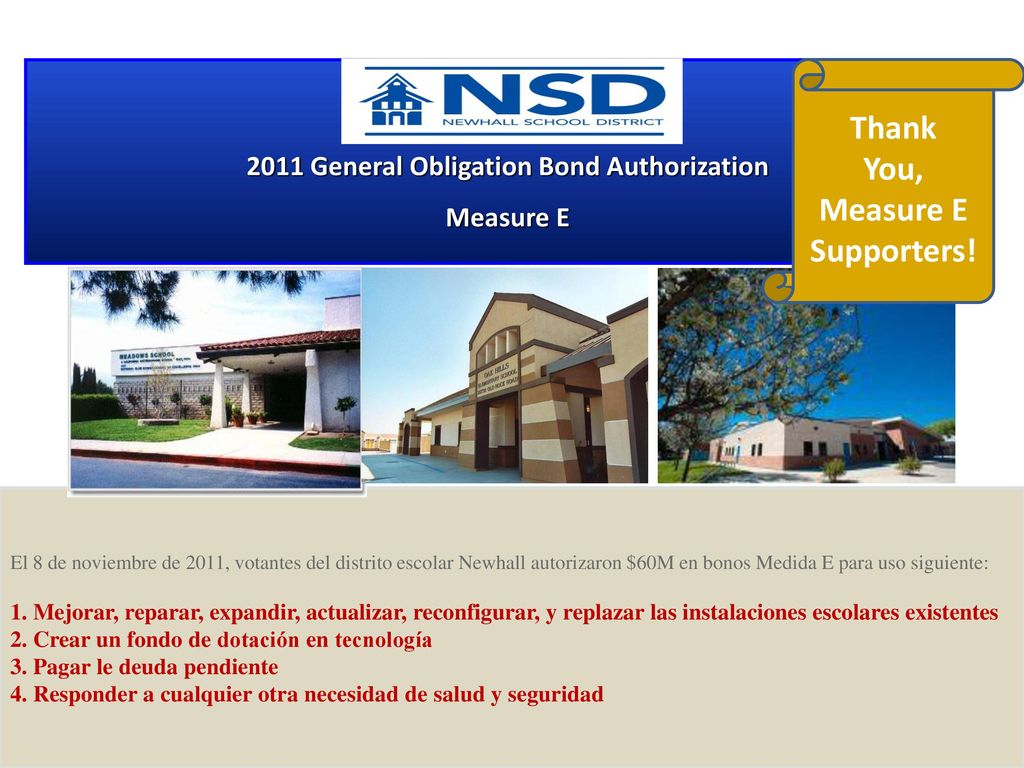 2011 General Obligation Bond Authorization You, Measure E Supporters!