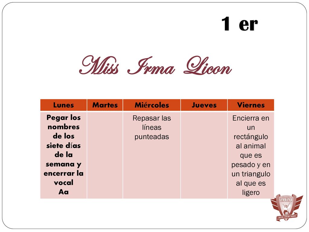 Miss Irma Licon 1 er Lunes Martes Miércoles Jueves Viernes