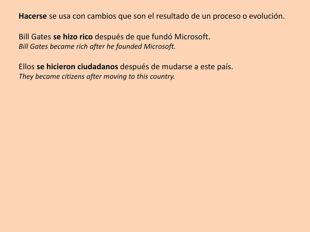 Bill Gates se hizo rico después de que fundó Microsoft.