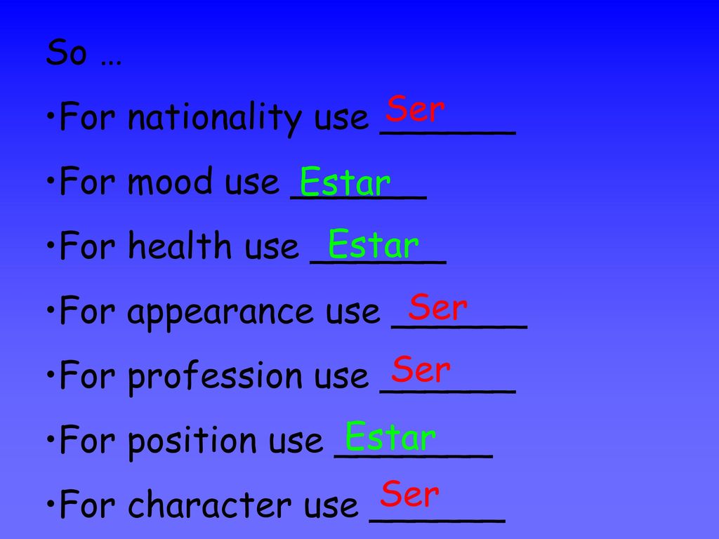 So … For nationality use ______. For mood use ______. For health use ______. For appearance use ______.