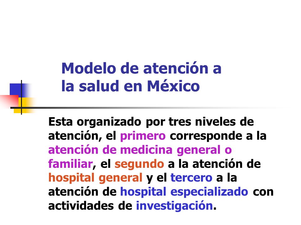Modelo de atención a la salud en México
