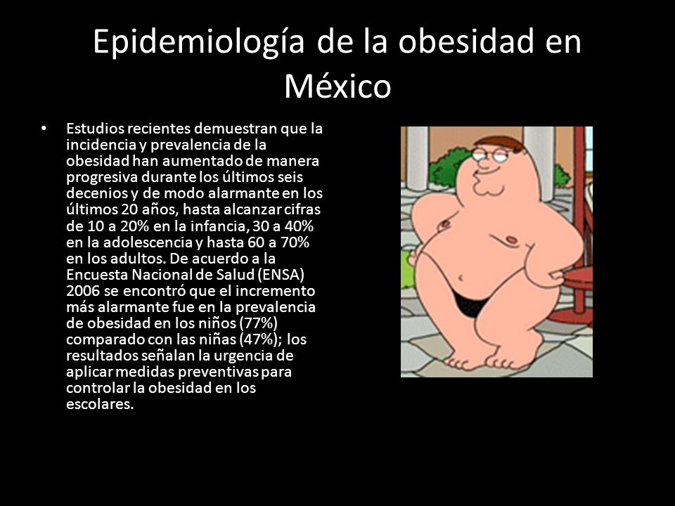 Epidemiología de la obesidad en México