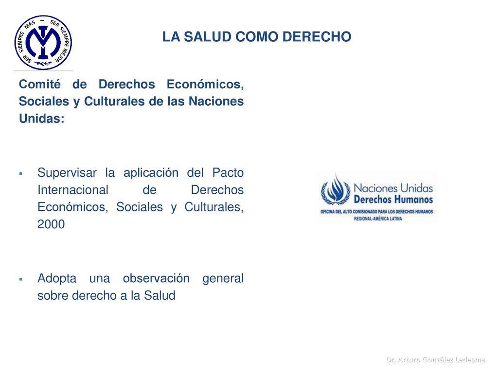 LA SALUD COMO DERECHO Comité de Derechos Económicos, Sociales y Culturales de las Naciones Unidas: