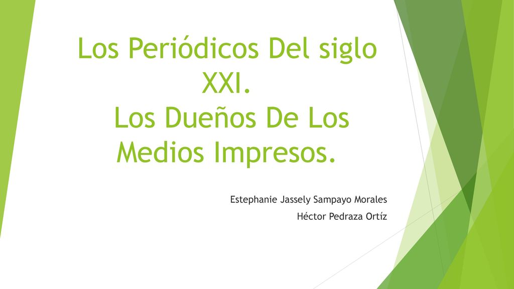 Los Periódicos Del siglo XXI. Los Dueños De Los Medios Impresos.