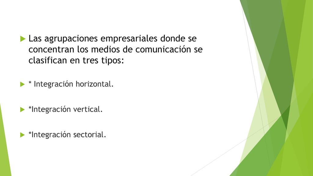 Las agrupaciones empresariales donde se concentran los medios de comunicación se clasifican en tres tipos: