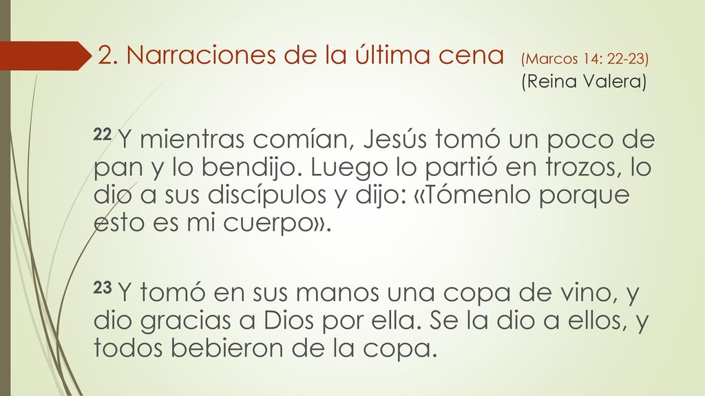 2. Narraciones de la última cena (Marcos 14: 22-23) (Reina Valera)