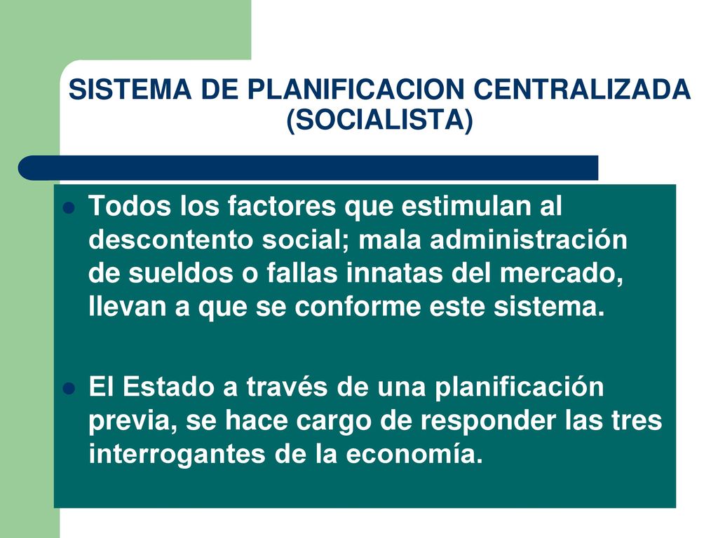 SISTEMA DE PLANIFICACION CENTRALIZADA (SOCIALISTA)
