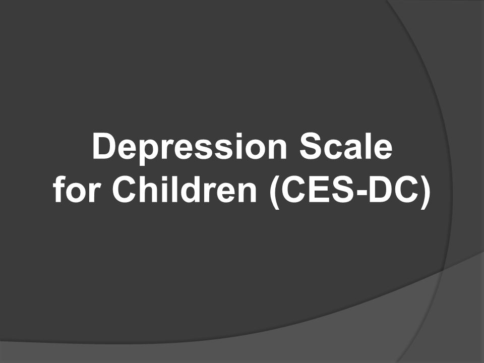 Depression Scale for Children (CES-DC)