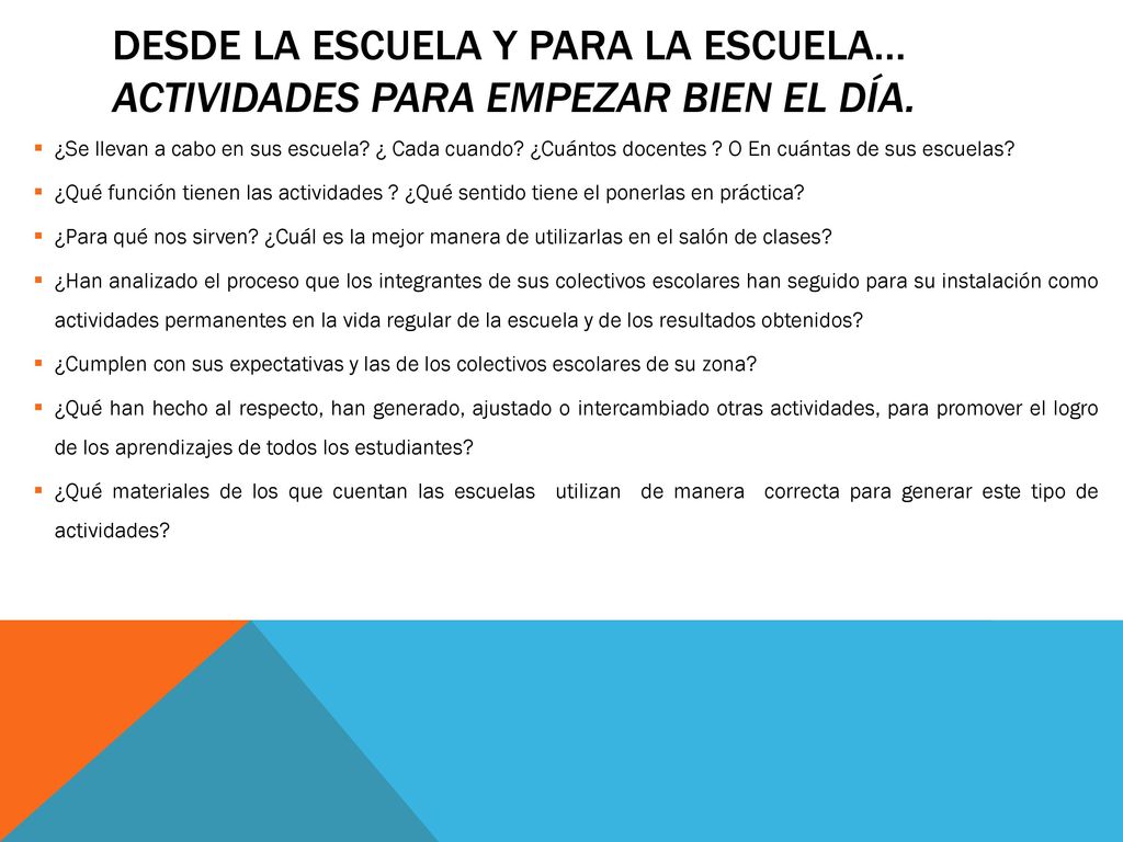 Desde la escuela y para la escuela… Actividades para empezar bien el día.