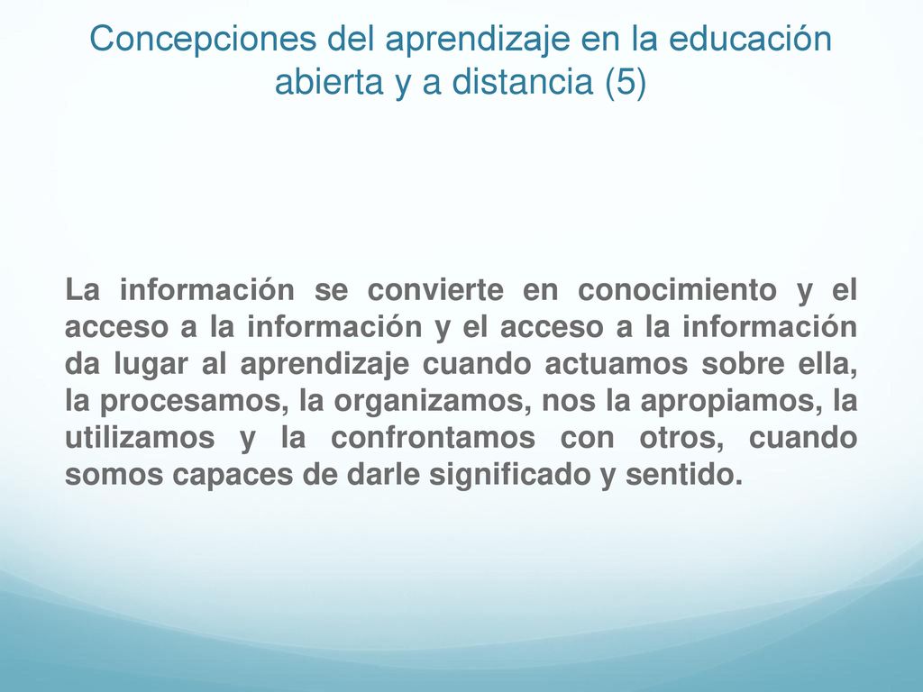 Concepciones del aprendizaje en la educación abierta y a distancia (5)