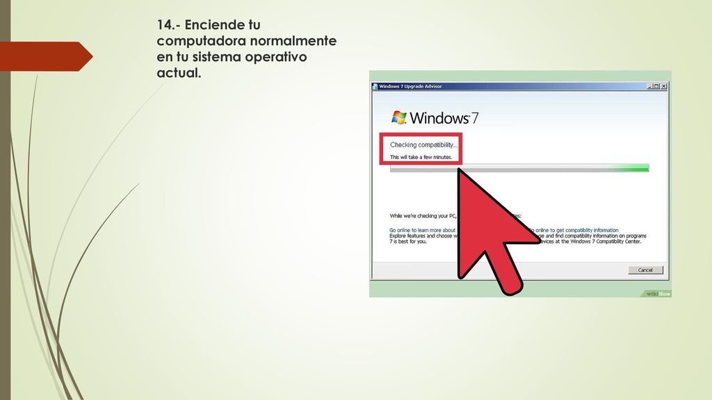 14.- Enciende tu computadora normalmente en tu sistema operativo actual.