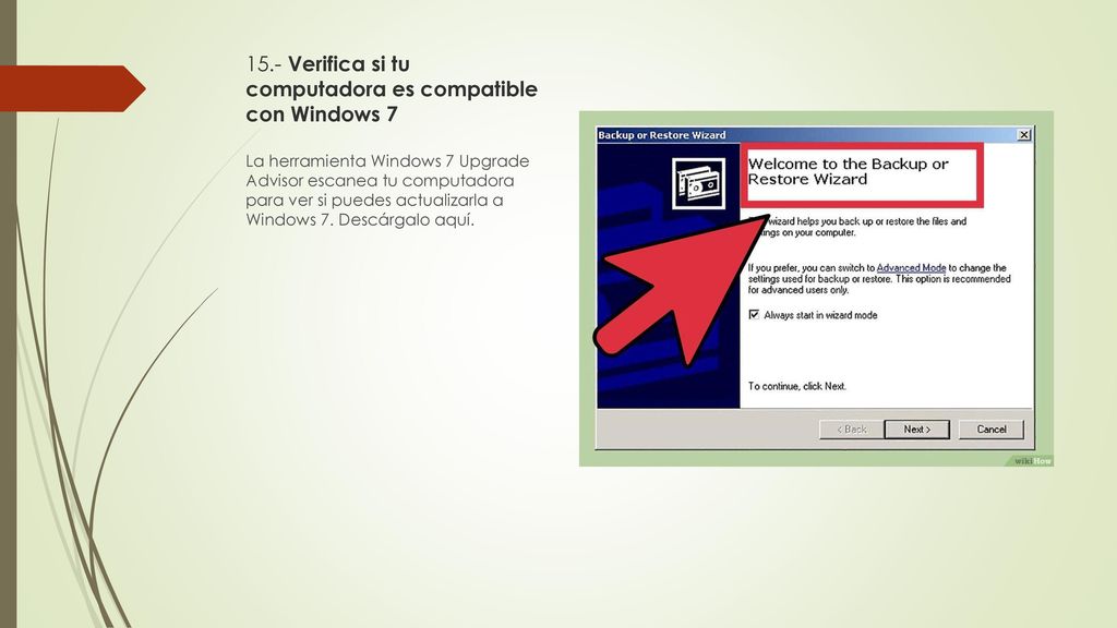 15.- Verifica si tu computadora es compatible con Windows 7