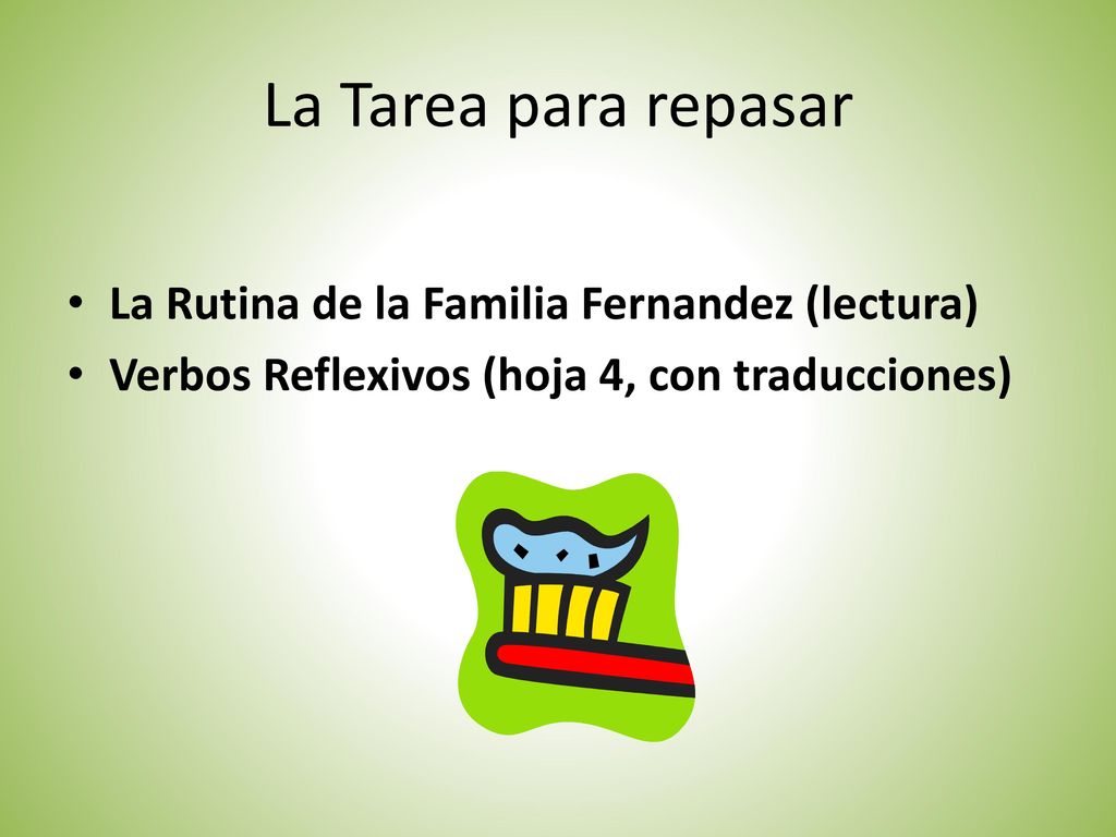 La Tarea para repasar La Rutina de la Familia Fernandez (lectura)