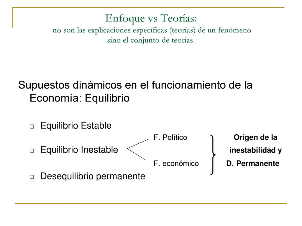 Enfoque vs Teorías: no son las explicaciones específicas (teorías) de un fenómeno sino el conjunto de teorías.