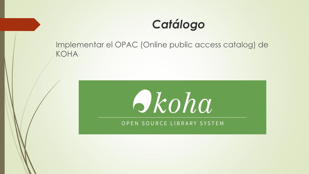 Catálogo Implementar el OPAC (Online public access catalog) de KOHA