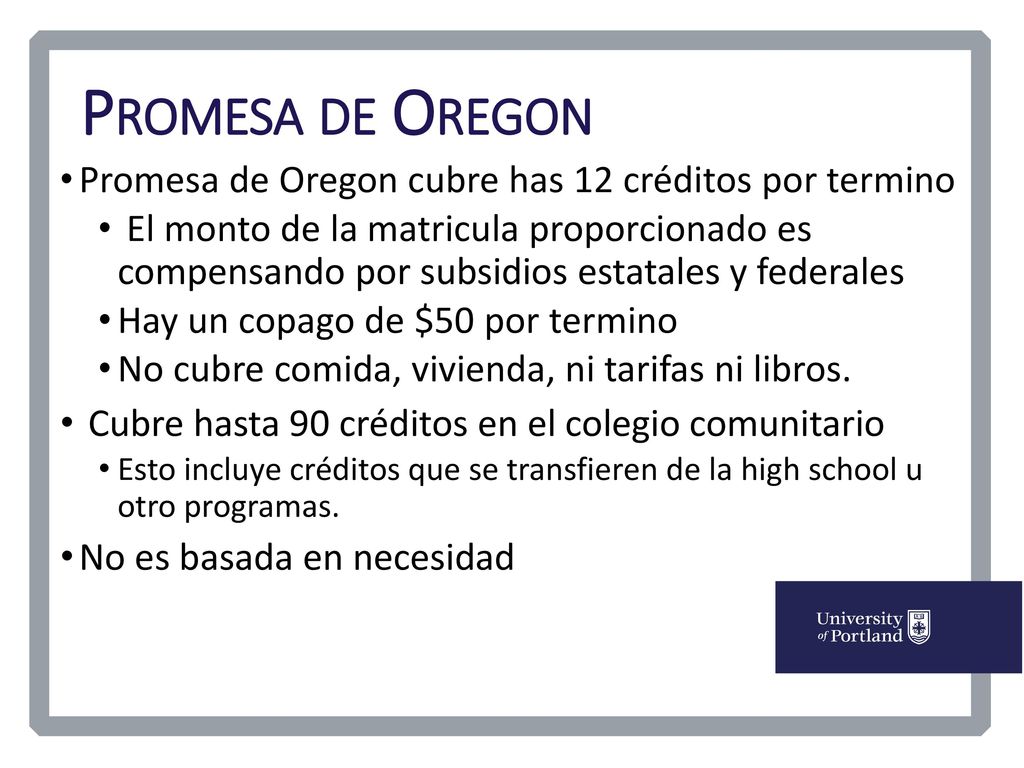 Promesa de Oregon Promesa de Oregon cubre has 12 créditos por termino