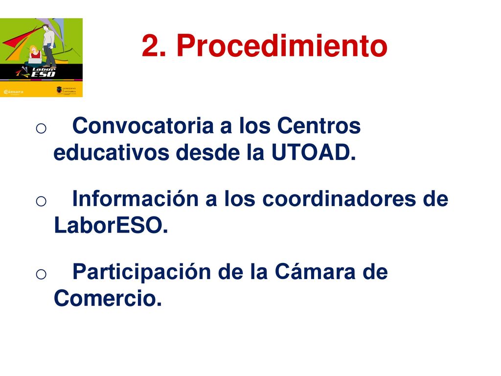 2. Procedimiento Convocatoria a los Centros educativos desde la UTOAD.