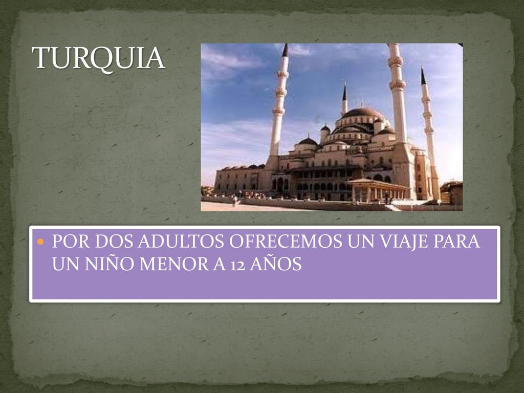 TURQUIA POR DOS ADULTOS OFRECEMOS UN VIAJE PARA UN NIÑO MENOR A 12 AÑOS