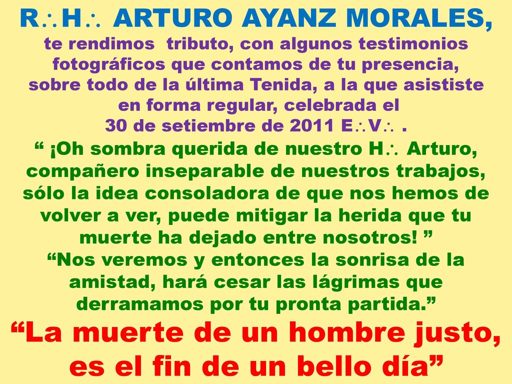 La muerte de un hombre justo, es el fin de un bello día