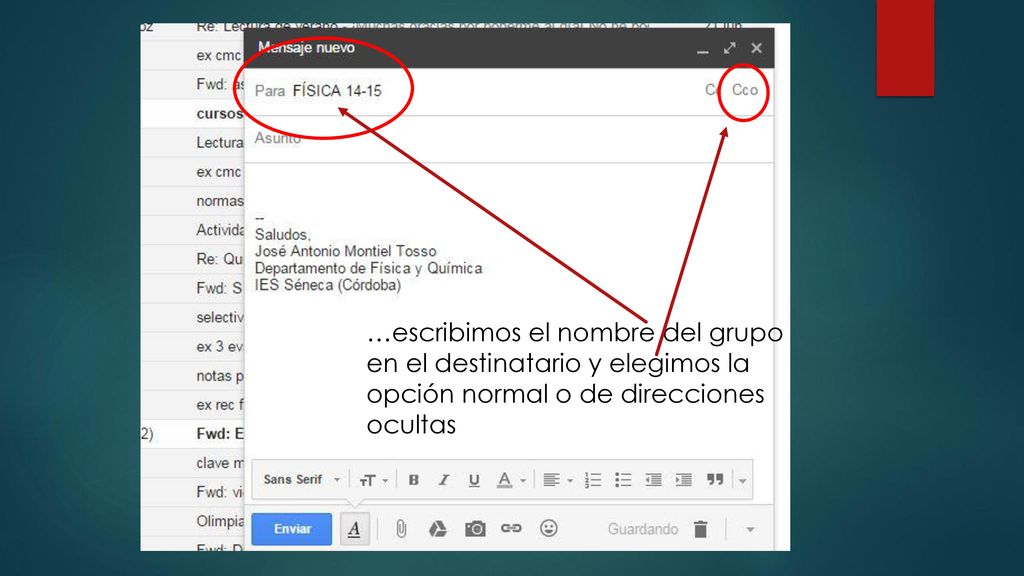 …escribimos el nombre del grupo en el destinatario y elegimos la opción normal o de direcciones ocultas
