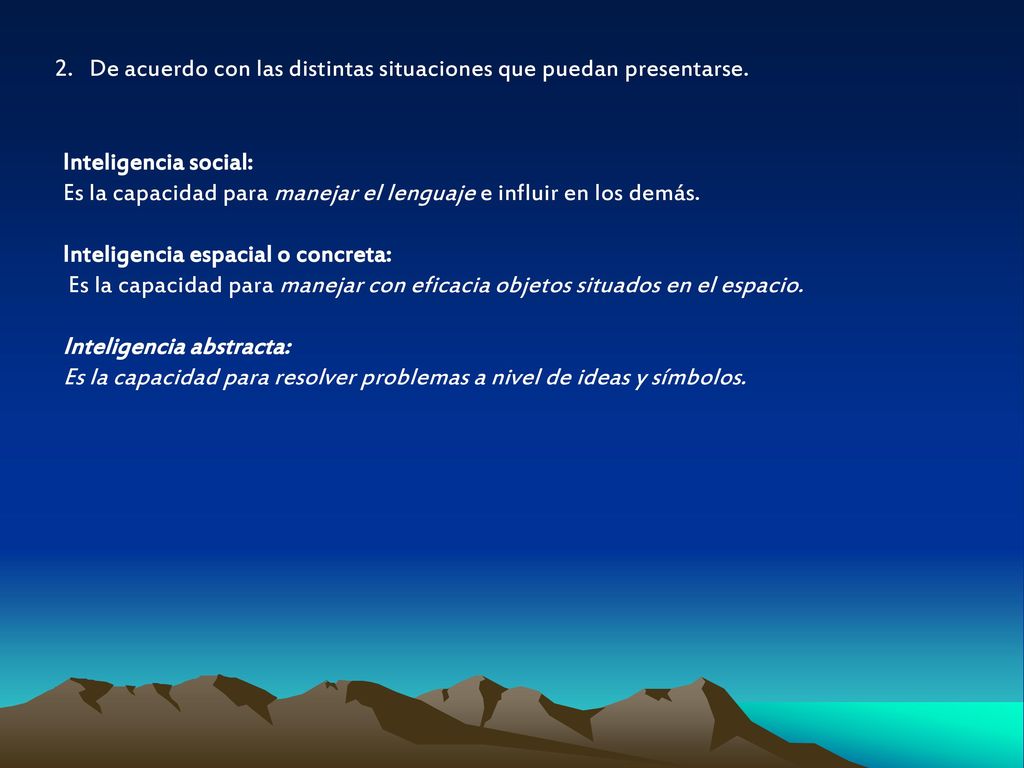 2. De acuerdo con las distintas situaciones que puedan presentarse.