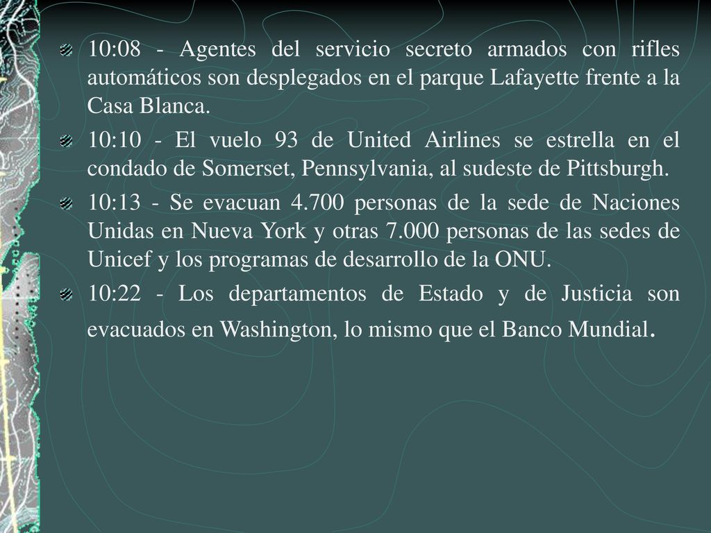 10:08 - Agentes del servicio secreto armados con rifles automáticos son desplegados en el parque Lafayette frente a la Casa Blanca.