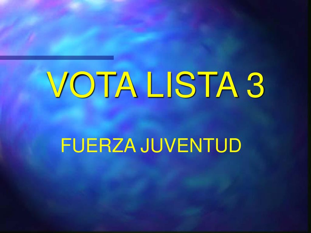 VOTA LISTA 3 FUERZA JUVENTUD