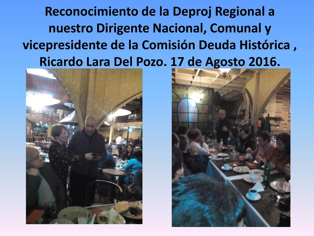 Reconocimiento de la Deproj Regional a nuestro Dirigente Nacional, Comunal y vicepresidente de la Comisión Deuda Histórica , Ricardo Lara Del Pozo.