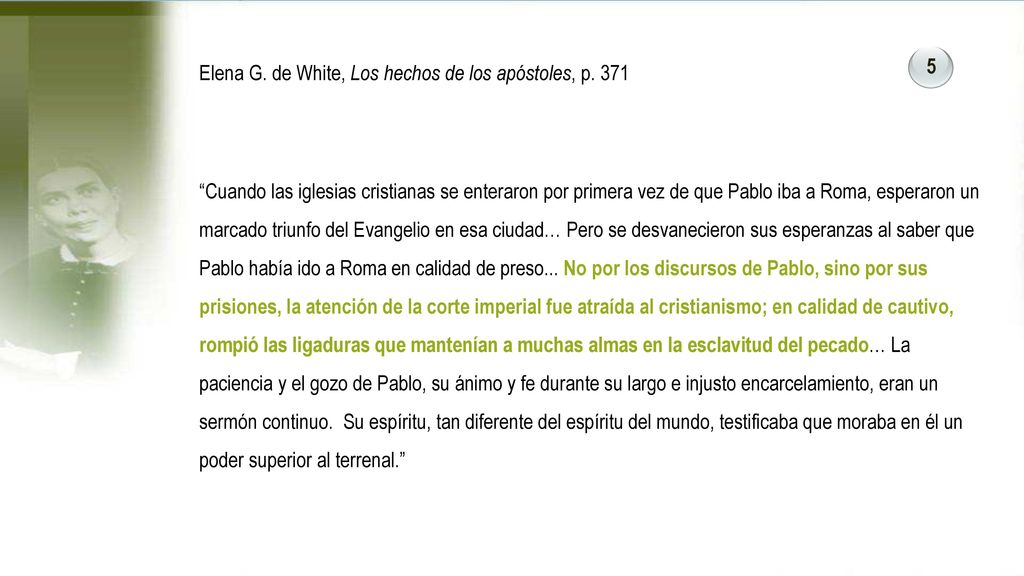 Elena G. de White, Los hechos de los apóstoles, p. 371