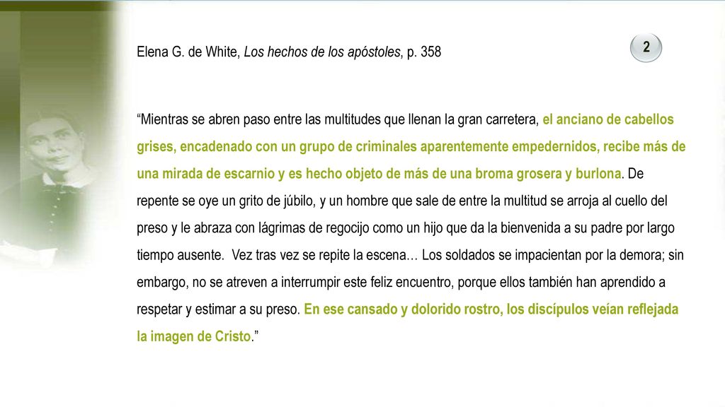 Elena G. de White, Los hechos de los apóstoles, p. 358
