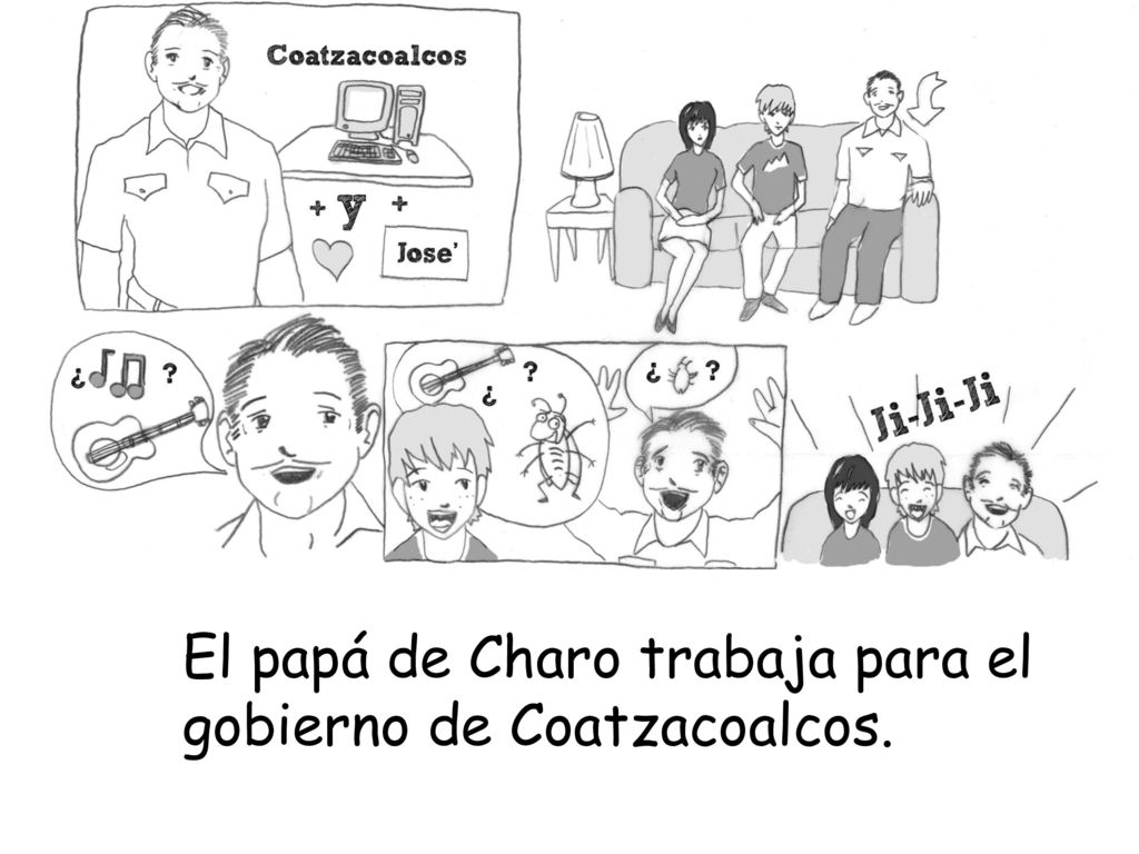 El papá de Charo trabaja para el gobierno de Coatzacoalcos.