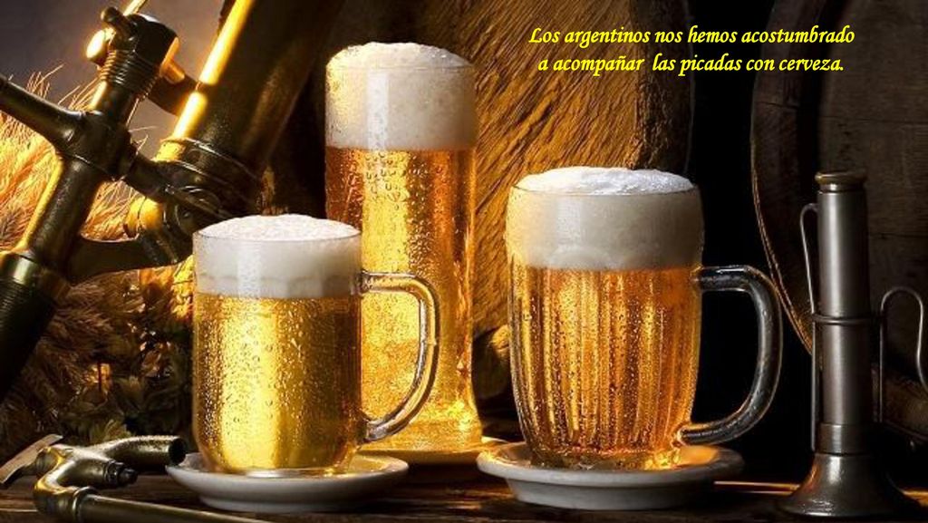 Los argentinos nos hemos acostumbrado a acompañar las picadas con cerveza.