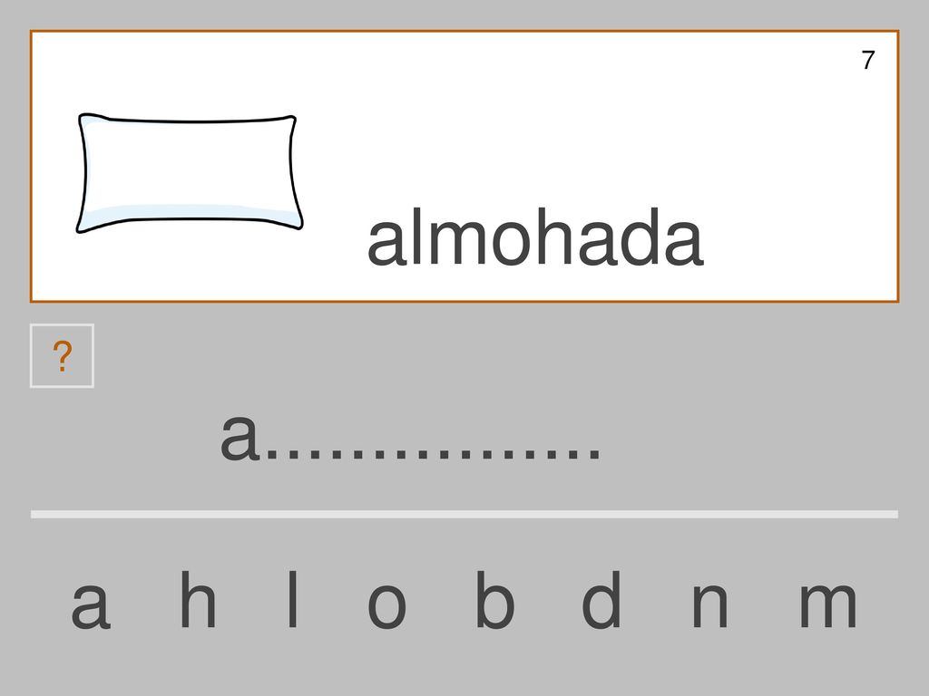 7 almohada a a h l o b d n m