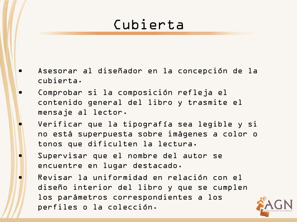 Cubierta Asesorar al diseñador en la concepción de la cubierta.