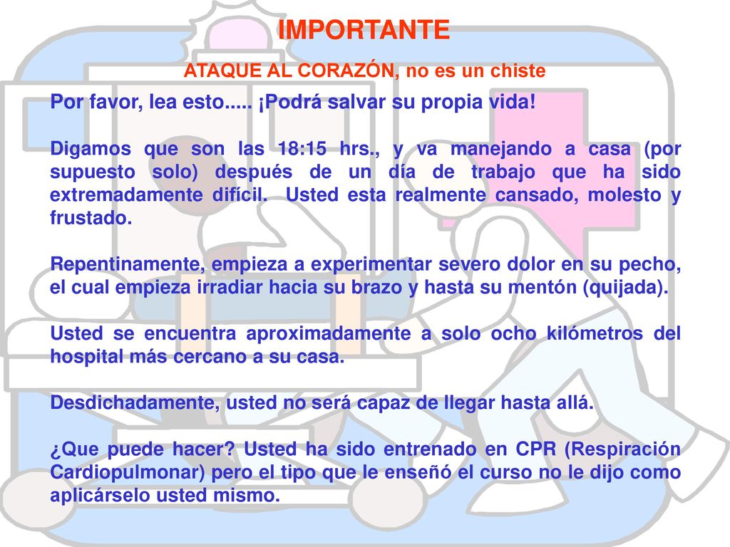 IMPORTANTE Por favor, lea esto..... ¡Podrá salvar su propia vida!