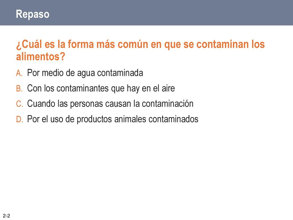 ¿Cuál es la forma más común en que se contaminan los alimentos