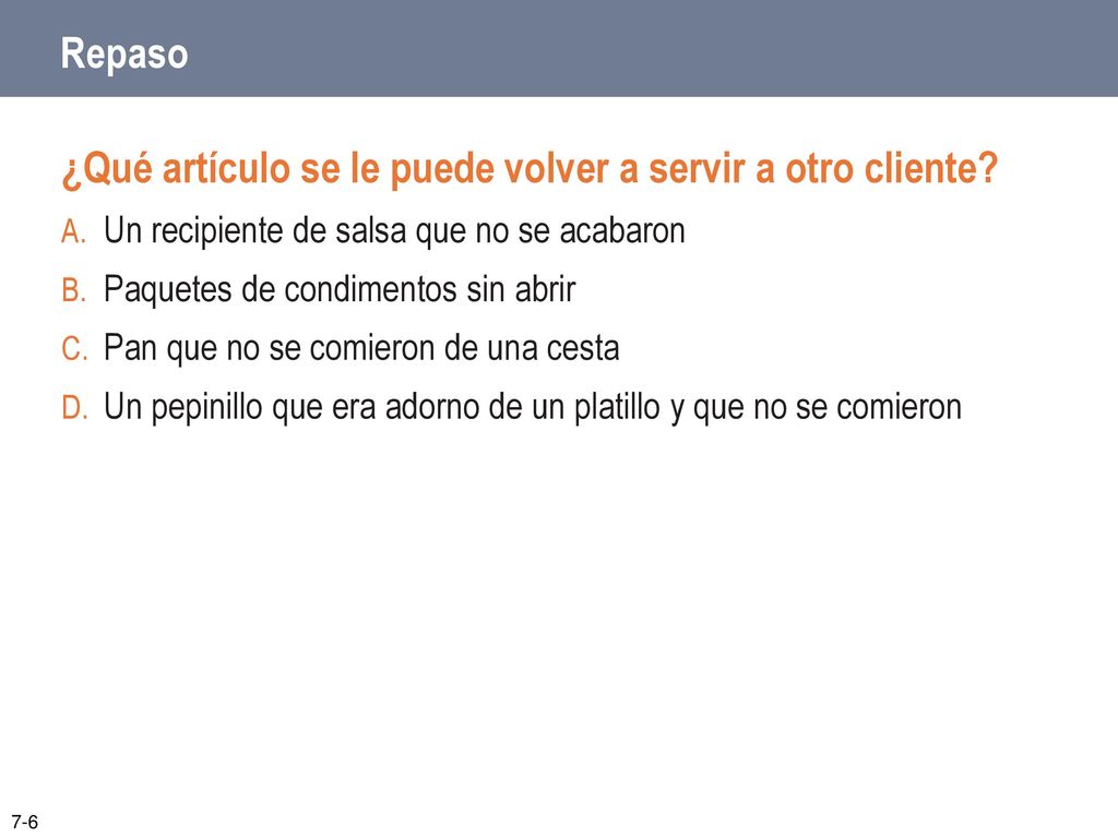 ¿Qué artículo se le puede volver a servir a otro cliente