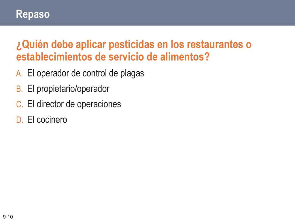Repaso ¿Quién debe aplicar pesticidas en los restaurantes o establecimientos de servicio de alimentos