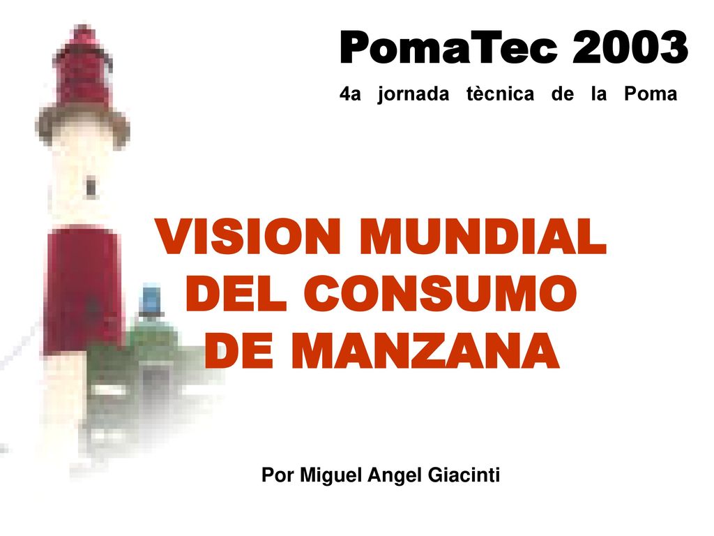 VISION MUNDIAL DEL CONSUMO DE MANZANA Por Miguel Angel Giacinti