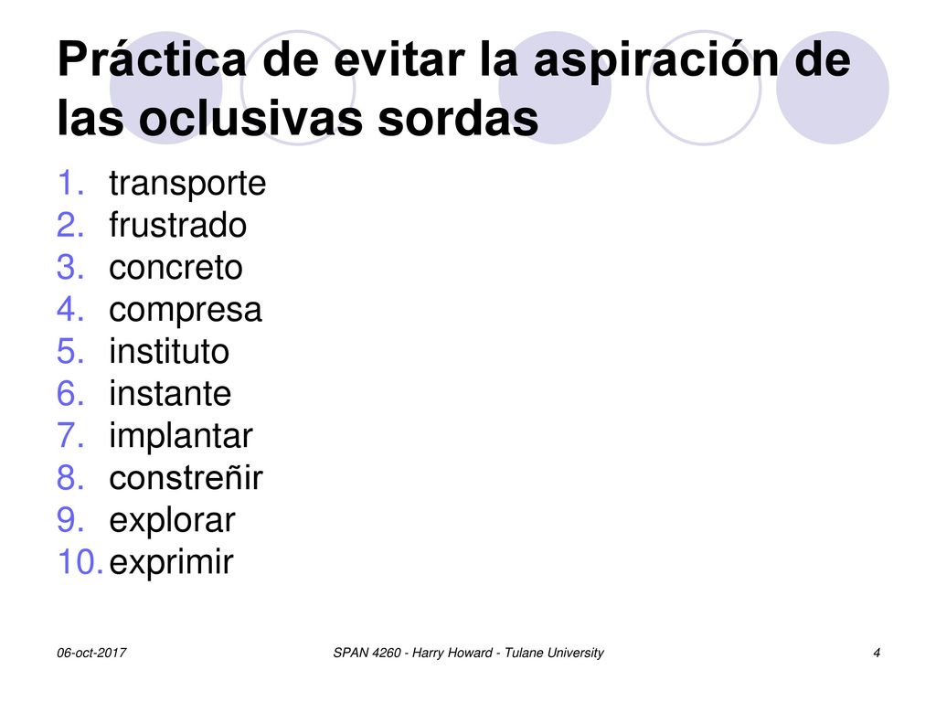 Práctica de evitar la aspiración de las oclusivas sordas