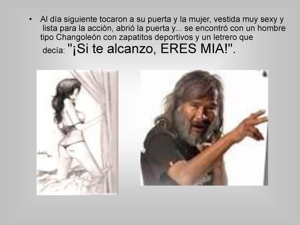 Al día siguiente tocaron a su puerta y la mujer, vestida muy sexy y lista para la acción, abrió la puerta y...